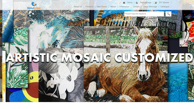 GlobalBridgeWorld famous mosaic tile manufacturer of Glass Mosaic, Stone Mosaic, Marble Mosaic, Metal Mosaic, Crystal Mosaic, Shell Mosaic, Glass Tiles.