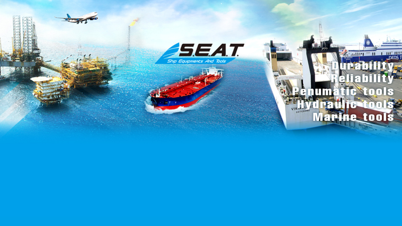 S.E.A.T. Industry Technology Co., Ltd. - manufacturer, distributor, supplier, trading company, seat, ship equipments, ship machine tools, fall preventer device, fpd, marine tool, marine tool kit, marine tool set, pneumatic tools, power tools, air tools, hydraulic tools, hydraulic press tools