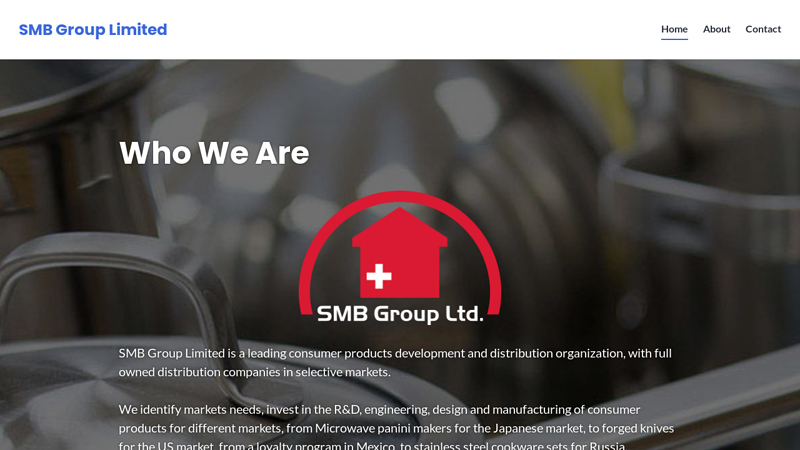 SMB Group Limited C From Start to finish, we have the resources and expertise to support your most sophisticated product requirements. Swiss Made Brands Ltd. is proud to be the exclusive worldwide distributor of the Swiss Diamond brand, and exports to more than 50 countries, with its own distribution subsidiaries in main markets in the rest of the world. Swiss Made Brands USA was founded in 2012 to distribute Swiss Diamond brand cookware and kitchenware in the United States, Central, and South America. Swiss Made Brands USA is based in Charlotte, North Carolina.