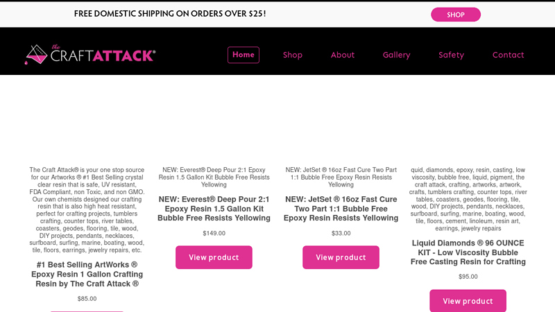 The Craft Attack: The Best Crystal Clear Epoxy Resin Crafting Products; The Craft Attack - The Best Crystal Clear Bubble Free Epoxy Resin Crafting Products. American manufacturer of The Craft Attack Resin Scrubs and UV Resin line of products, Artworks Epoxy Resin, JetSet Fast Cure, Everest Deep Pour, Malibu Surfboard Resin, pigments and resin craft and crafting supplies. The best epoxy resin for crafting, art, quick dry, river tables, tumblers, furniture, earrings, jewelry, coasters, paintings, DIY, repair, home, surfing, surf boards, countertops, floors, hearts, pendants, molds, molding, crafts and more! #1 authorized reseller and source for Liquid Diamonds epoxy resin, Marabu Alcohol Ink